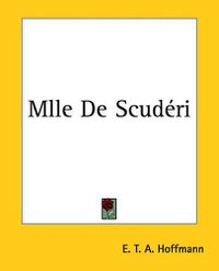 Cover image for Mlle De Scuderi
