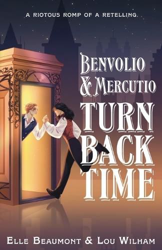 Cover image for Benvolio & Mercutio Turn Back Time