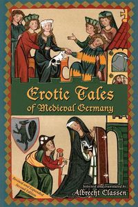 Cover image for Erotic Tales of Medieval Germany