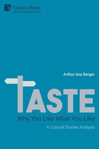 Cover image for TASTE: Why You Like What You Like
