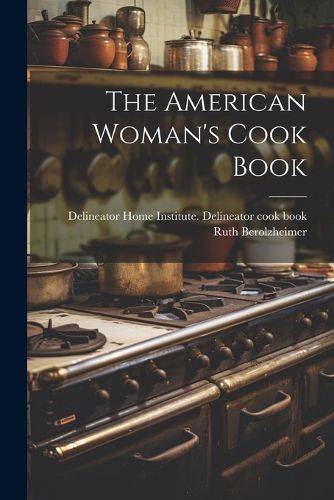 Cover image for The American Woman's Cook Book