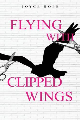 Cover image for Flying With Clipped Wings