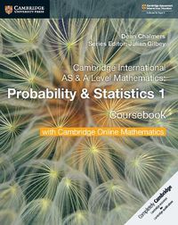 Cover image for Cambridge International AS & A Level Mathematics Probability & Statistics 1 Coursebook with Cambridge Online Mathematics (2 Years)