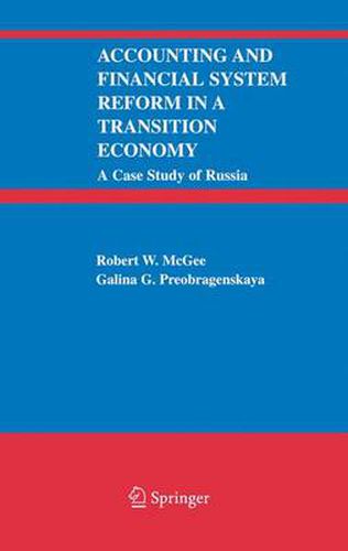 Cover image for Accounting and Financial System Reform in a Transition Economy: A Case Study of Russia