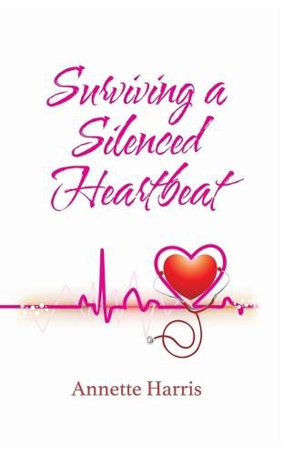 Cover image for Surviving A Silenced Heartbeat