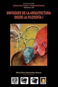 Cover image for Volumen 10 Enfoques de la Arquitectura desde la Filosofia I