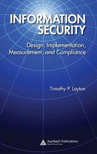 Cover image for Information Security: Design, Implementation, Measurement, and Compliance