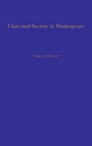 Cover image for Class and Society in Shakespeare