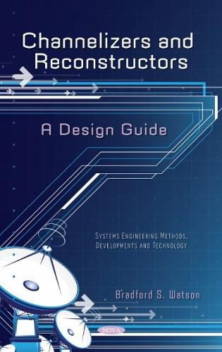 Cover image for Channelizers and Reconstructors: A Design Guide