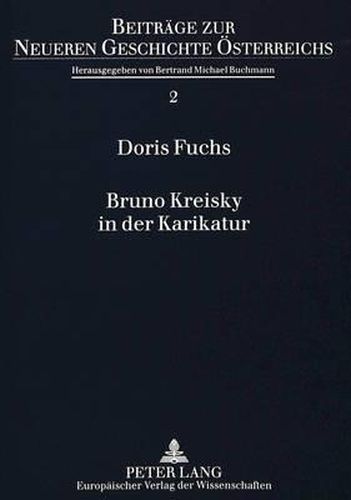 Cover image for Bruno Kreisky in Der Karikatur