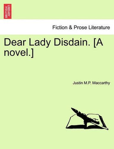 Cover image for Dear Lady Disdain. [A Novel.]