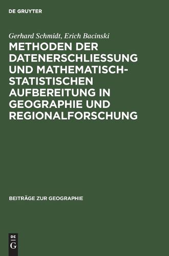 Cover image for Methoden der Datenerschliessung und mathematisch-statistischen Aufbereitung in Geographie und Regionalforschung