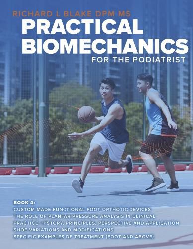 Cover image for Practical Biomechanics for the Podiatrist