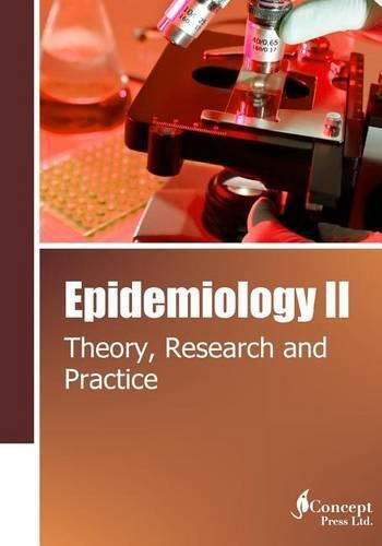 Cover image for Epidemiology II: Theory, Research and Practice