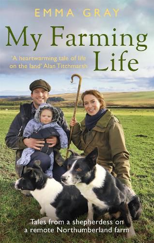 Cover image for My Farming Life: Tales from a shepherdess on a remote Northumberland farm