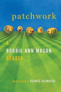 Cover image for Patchwork: A Bobbie Ann Mason Reader