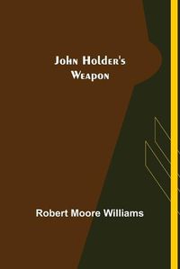 Cover image for John Holder's Weapon