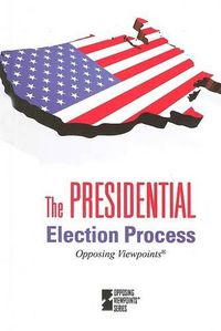 Cover image for The Presidential Election Process