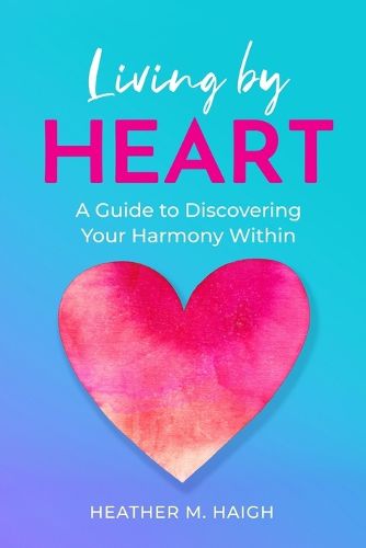 Cover image for Living by HEART