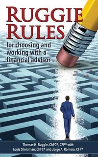 Cover image for Ruggie Rules: for choosing and working with a financial advisor