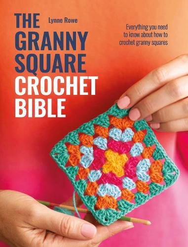 Cover image for The Granny Square Crochet Bible