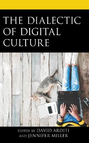 Cover image for The Dialectic of Digital Culture