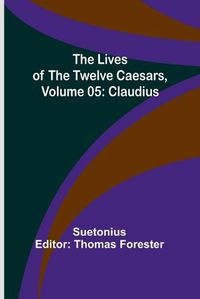 Cover image for The Lives of the Twelve Caesars, Volume 05