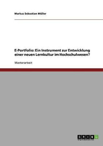 Cover image for E-Portfolio. Ein Instrument zur Entwicklung einer neuen Lernkultur im Hochschulwesen?
