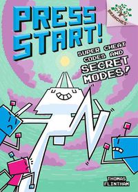 Cover image for Super Cheat Codes and Secret Modes!: A Branches Book (Press Start #11) (Library Edition): Volume 11