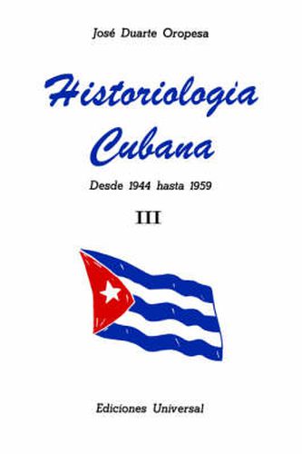 Cover image for Historiologia Cubana: desde 1944 hasta 1959 III (Large Print)