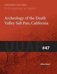 Cover image for Archaeology of the Death Valley Salt Pan, California