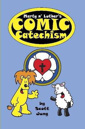 Cover image for Marty N' Luther's Comic Catechism