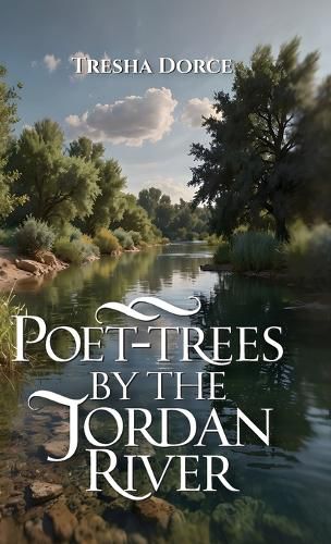 Cover image for Poet-Trees By The Jordan River