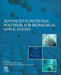 Cover image for Advanced Functional Polymers for Biomedical Applications
