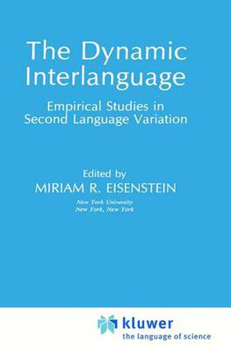 Cover image for The Dynamic Interlanguage: Empirical Studies in Second Language Variation