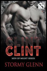 Cover image for Clint [Men of Might 2] (Siren Publishing: The Stormy Glenn ManLove Collection)