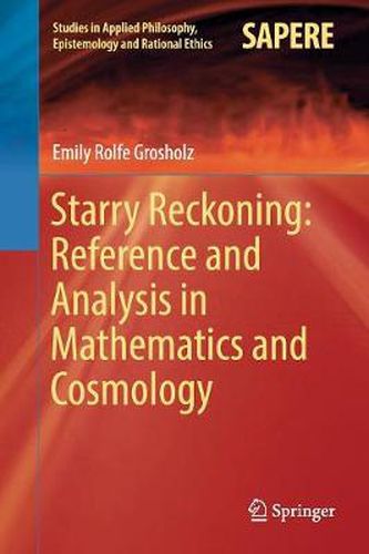 Cover image for Starry Reckoning: Reference and Analysis in Mathematics and Cosmology