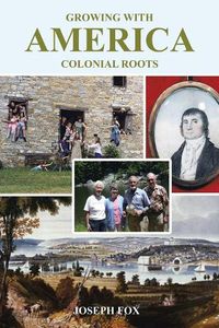 Cover image for Growing with America-Colonial Roots