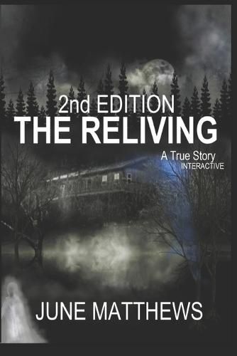 Cover image for THE RELIVING 2nd Edition: An Interactive True Story