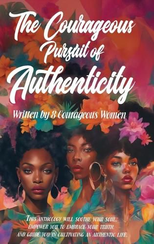 Cover image for The Courageous Pursuit of Authenticity