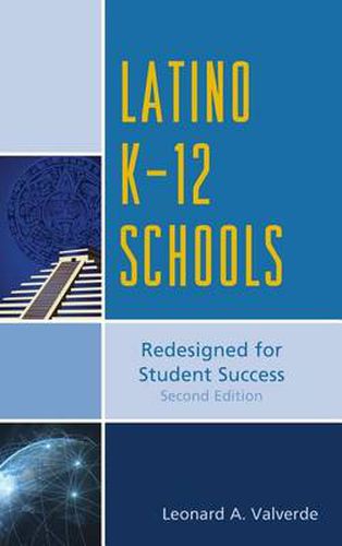 Cover image for Latino K-12 Schools: Redesigned for Student Success