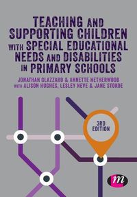 Cover image for Teaching and Supporting Children with Special Educational Needs and Disabilities in Primary Schools