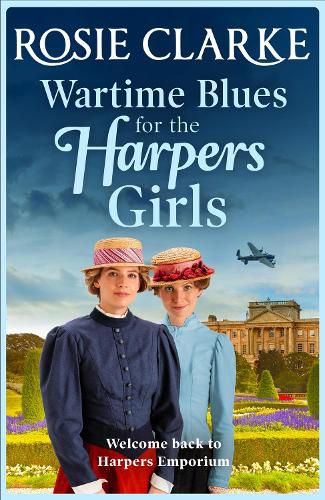 Wartime Blues for the Harpers Girls: A heartwarming historical saga from bestseller Rosie Clarke