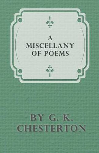 A Miscellany of Poems by G. K. Chesterton