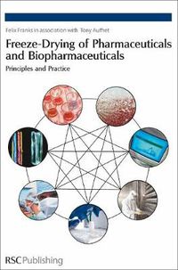 Cover image for Freeze-drying of Pharmaceuticals and Biopharmaceuticals: Principles and Practice