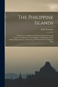 Cover image for The Philippine Islands