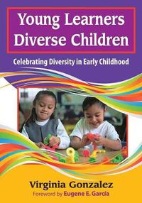 Cover image for Young Learners, Diverse Children: Celebrating Diversity in Early Childhood