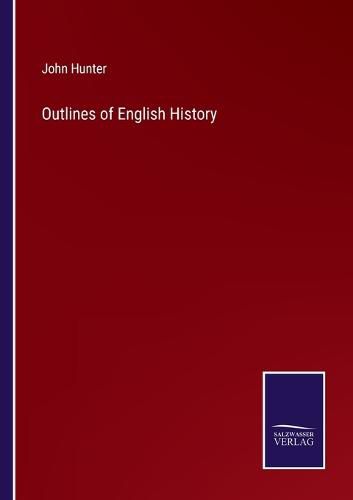 Cover image for Outlines of English History