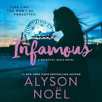 Cover image for Infamous: A Beautiful Idols Novel