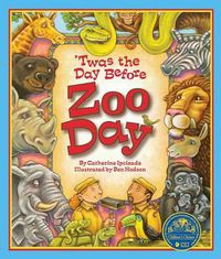 Cover image for Twas the Day Before Zoo Day